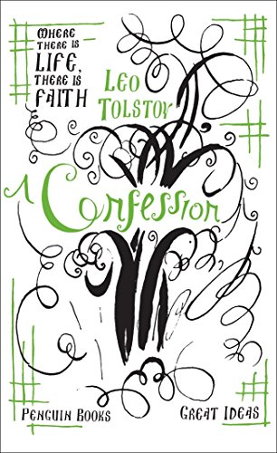 A Confession: Leo Tolstoy (Penguin Great Ideas) von Penguin
